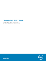 Dell OptiPlex 5060 Tower Onderhoudshandleiding