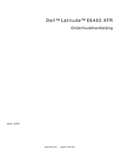 Dell Latitude E6400 XFR Onderhoudshandleiding