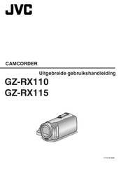 JVC GZ-RX110 Uitgebreide Gebruikshandleiding