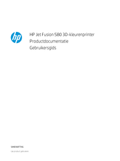 HP Jet Fusion 580 Gebruikersgids