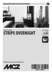 MCZ STRIPE OVERNIGHT Handleiding Voor Installatie En Gebruik