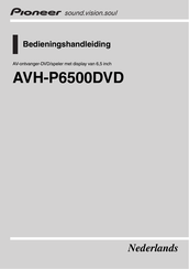 Pioneer AVH-P6500DVD Bedieningshandleiding