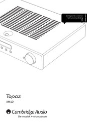 Cambridge Audio Topaz AM10 Gebruikershandleiding