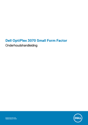 Dell OptiPlex 3070 Small Form Factor Onderhoudshandleiding