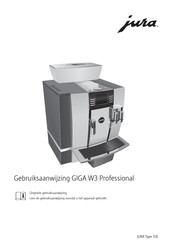 Jura GIGA W3 Professional Gebruiksaanwijzing