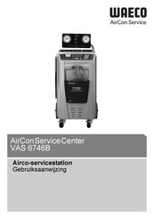 Waeco AirConServiceCenter VAS 6746B Gebruiksaanwijzing