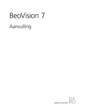 Bang & Olufsen BeoVision 7 Aanvullingsdocument