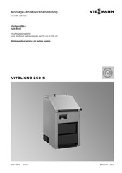 Viessmann Vitoligno 250-S SH20 Montage- En Servicehandleiding