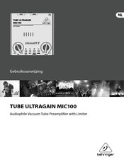 Behringer TUBE ULTRAGAIN MIC100 Gebruiksaanwijzing