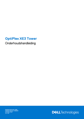 Dell OptiPlex XE3 Tower Onderhoudshandleiding