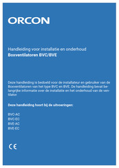 Orcon BVC-500 Handleiding Voor Installatie En Onderhoud