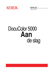 Xerox DocuColor 5000 Snel Aan De Slag