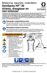 Graco SaniSpray HP 20 Bediening, Onderdelen, Reparatie