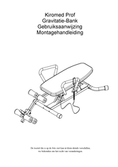 Kiromed Prof Gravitatie-Bank Gebruiksaanwijzing En Montagehandleiding