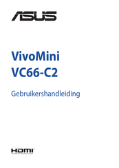 ASus VivoMini VC66-C2 Gebruikershandleiding