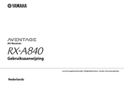 Yamaha Aventage RX-A840 Gebruiksaanwijzing