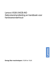 Lenovo V530-24ICB AIO Gebruikershandleiding En Handboek Voor Hardwareonderhoud