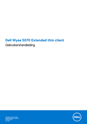 Dell Wyse 5070 Extended thin client Gebruikershandleiding