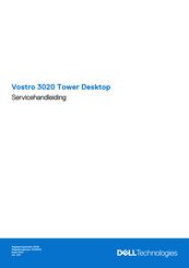 Dell Vostro 3020 Tower Desktop Servicehandleiding