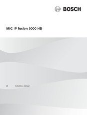 Bosch MIC IP fusion 9000 HD Installatiehandleiding