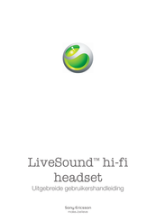 Sony Ericsson LiveSound Uitgebreide Gebruikershandleiding