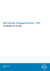 Dell Latitude 12 Rugged-7214 Extreme Snel Aan De Slag