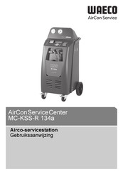 Waeco AirCon Service Center MC-KSS-R 134a Gebruiksaanwijzing