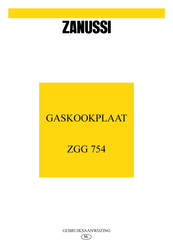 Zanussi ZGG 754 Gebruiksaanwijzing