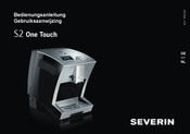 SEVERIN S2 One Touch Gebruiksaanwijzing