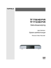 TOPFIELD TF 7710 HD PVR Gebruiksaanwijzing