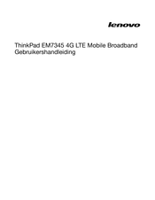 Lenovo ThinkPad EM7345 4G LTE Mobile Broadband Gebruikershandleiding
