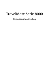 Acer TravelMate 8000 Series Gebruiksaanwijzing