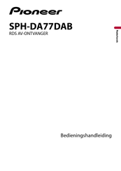 Pioneer SPH-DA77DAB Bedieningshandleiding