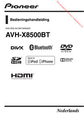 Pioneer AVH-X8500BT Bedieningshandleiding