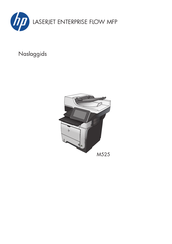 HP LaserJet Enterprise flow MFP M525 Naslaggids