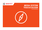 Seat MEDIA SYSTEM TOUCH/COLOUR Instructieboekje