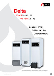 ACV Delta Pro S 25 Installatie, Gebruik En Onderhoud