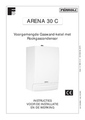 Ferroli ARENA 30 C Instructies Voor Installatie En Onderhoud