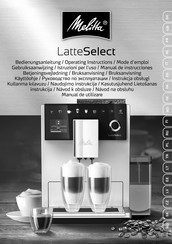 Melitta LatteSelect Gebruiksaanwijzing