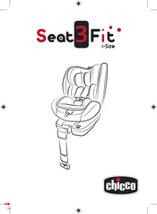 Chicco Seat 3 Fit i-Size Gebruiksaanwijzing