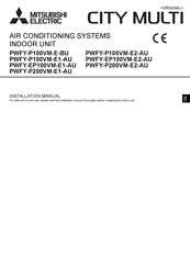 Mitsubishi Electric CITY MULTI PWFY-P100VM-E2-AU Installatiehandleiding