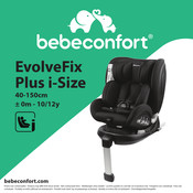 Bebeconfort EvolveFix Plus i-Size Gebruiksaanwijzing