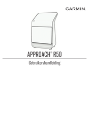 Garmin APPROACH R50 Gebruikershandleiding