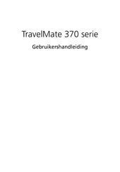 Acer TravelMate 370 Series Gebruikershandleiding