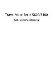 Acer TravelMate 5600 Series Gebruikershandleiding